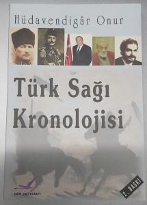 TÜRK SAĞI KRONOLOJİSİ - HÜDAVENDİGAR ONUR TÜRK SAĞI KRONOLOJİSİ - HÜDAVENDİGAR ONUR