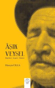 ÂŞIK VEYSEl / BİLGELİKLERİ - SEZGİLERİ - NÜKTELERİ ÂŞIK VEYSEl / BİLGELİKLERİ - SEZGİLERİ - NÜKTELERİ
