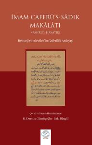İMAM CAFERÜ’S-SÂDIK MAKÂLÂTI (BAHRÜ’L-HAKÂYIK)