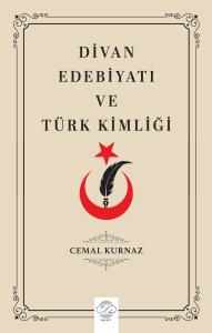 DİVAN EDEBİYATI VE TÜRK KİMLİĞİ