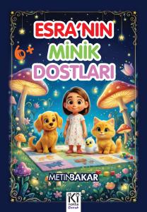 ESRA’NIN MİNİK DOSTLARI