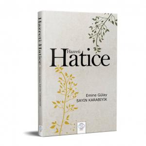 HZ. HATİCE HZ. HATİCE