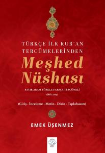 TÜRKÇE İLK KUR'AN TERCÜMELERİNDEN MEŞHED NÜSHASI