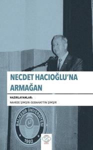 NECDET HACIOĞLU'NA ARMAĞAN NECDET HACIOĞLU'NA ARMAĞAN