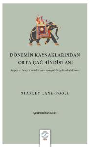 DÖNEMİN KAYNAKLARINDAN ORTA ÇAĞ HİNDİSTANI DÖNEMİN KAYNAKLARINDAN ORTA ÇAĞ HİNDİSTANI