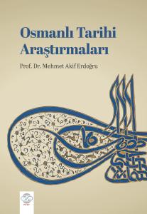 OSMANLI TARİHİ ARAŞTIRMALARI