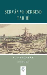 ŞERVÂN VE DERBEND TARİHİ ŞERVÂN VE DERBEND TARİHİ