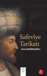 SAFEVİYE TARİKATI SAFEVİYE TARİKATI
