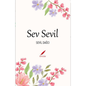 SEV SEVİL SEV SEVİL