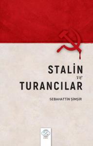 STALİN VE TURANCILAR STALİN VE TURANCILAR