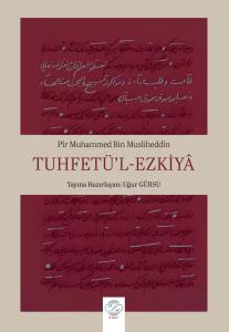 TUHFETÜ’L-EZKİYÂ