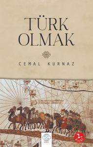 TÜRK OLMAK TÜRK OLMAK