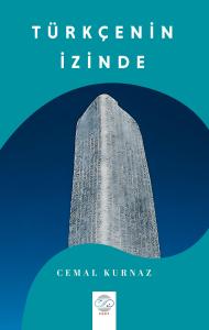 TÜRKÇENİN İZİNDE TÜRKÇENİN İZİNDE