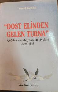 DOST ELİNDEN GELEN TURNA (Haz. Yusuf Gedikli) DOST ELİNDEN GELEN TURNA (Haz. Yusuf Gedikli)
