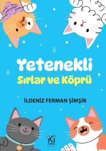 YETENEKLİ / Sırlar ve Köprü YETENEKLİ / Sırlar ve Köprü