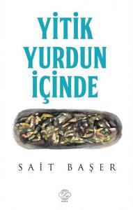 YİTİK YURDUN İÇİNDE YİTİK YURDUN İÇİNDE