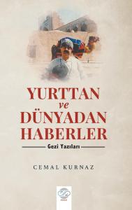 YURTTAN VE DÜNYADAN HABERLER – Gezi Yazıları- YURTTAN VE DÜNYADAN HABERLER – Gezi Yazıları-