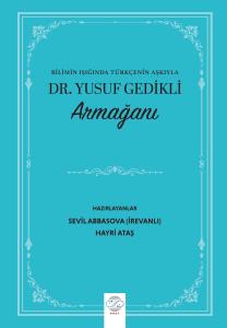 “Bilimin Işığında Türkçenin Aşkıyla” DR. YUSUF GEDİKLİ ARMAĞANI