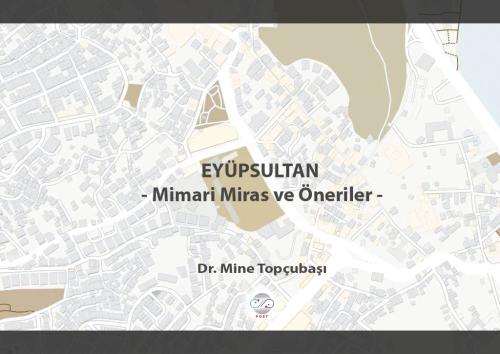 EYÜPSULTAN -Mimari Miras ve Öneriler-