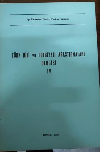 TÜRK DİLİ VE EDEBİYATI ARAŞTIRMALARI DERGİSİ -IV