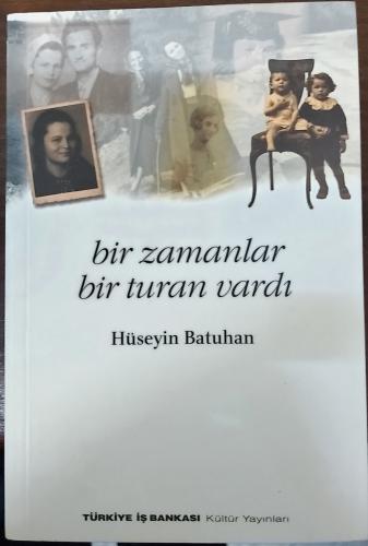 BİR ZAMANLAR TURAN VARDI - HÜSEYİN BATUHAN