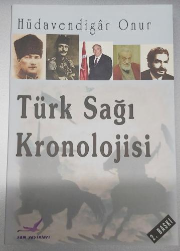 TÜRK SAĞI KRONOLOJİSİ - HÜDAVENDİGAR ONUR