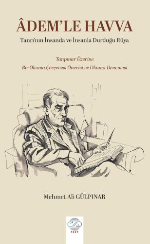 ÂDEM’LE HAVVA -Tanrı’nın İnsanda ve İnsanla Durduğu Rüya-