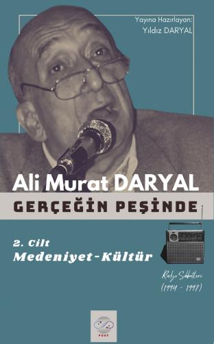 GERÇEĞİN PEŞİNDE - II / Medeniyet-Kültür