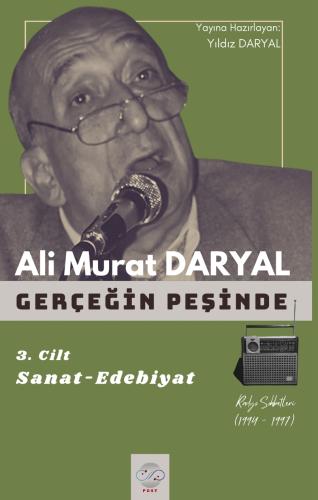 GERÇEĞİN PEŞİNDE - III / Sanat-Edebiyat