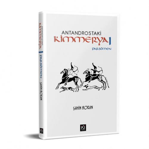 ANTANDROS'TAKİ KİMMERYA 1 - PARŞÖMEN