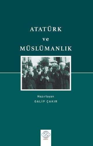 ATATÜRK VE MÜSLÜMANLIK