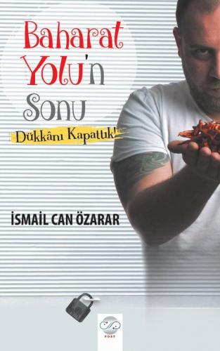 BAHARAT YOLU'N SONU -DÜKKÂNI KAPATTIK!-