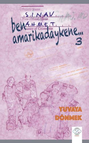 BEN AMARİKADAYKENE 3 - YUVAYA DÖNMEK