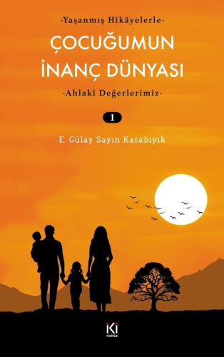 ÇOCUĞUMUN İNANÇ DÜNYASI - 1