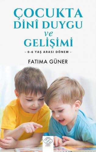 ÇOCUKTA DİNÎ DUYGU VE GELİŞİMİ