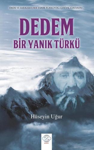 DEDEM, BİR YANIK TÜRKÜ