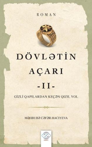 DÖVLƏTİN AÇARI - II