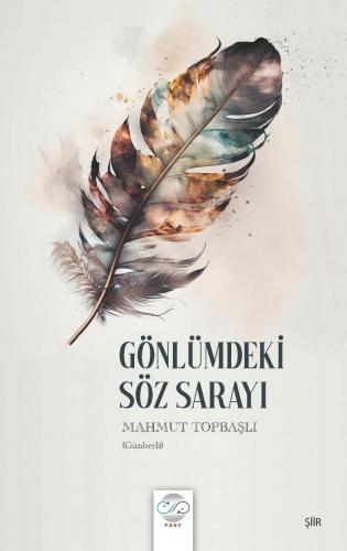 GÖNLÜMDEKİ SÖZ SARAYI