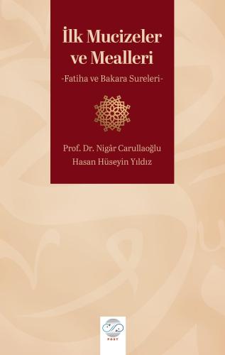 İLK MUCİZELER VE MEALLERİ -Fatiha ve Bakara Sureleri-