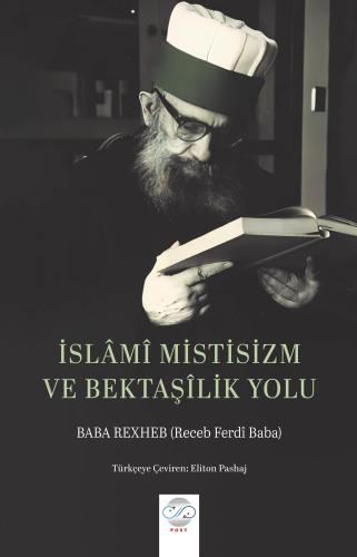 İSLÂMÎ MİSTİSİZM VE BEKTAŞÎ YOLU