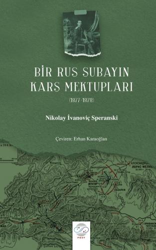 BİR RUS SUBAYIN KARS MEKTUPLARI (1877-1878)