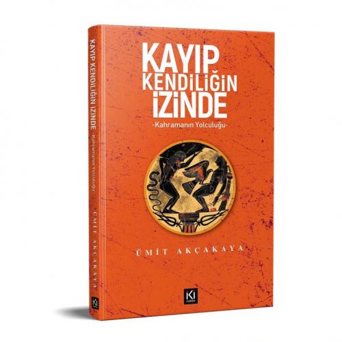 KAYIP KENDİLİĞİN İZİNDE –KAHRAMANIN YOLCULUĞU