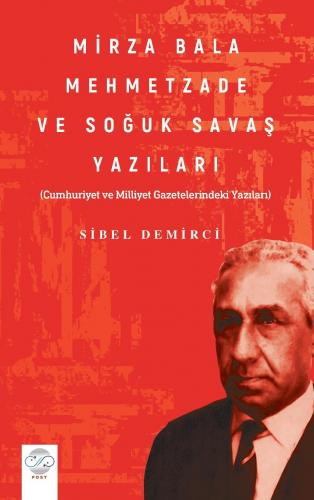 MİRZA BALA MEHMETZADE VE SOĞUK SAVAŞ YAZILARI