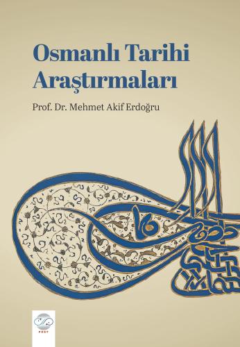 OSMANLI TARİHİ ARAŞTIRMALARI