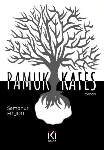 PAMUK KAFES