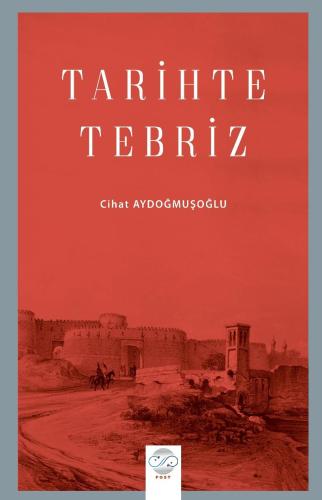 TARİHTE TEBRİZ