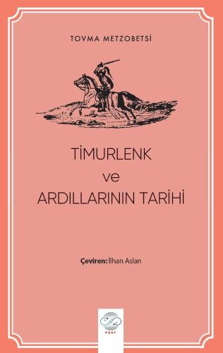 TİMURLENK VE ARDILLARININ TARİHİ