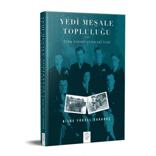 YEDİ MEŞALE TOPLULUĞU VE TÜRK EDEBİYATINDAKİ YERİ